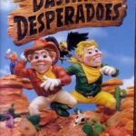 Dashin' Desperadoes (1993)