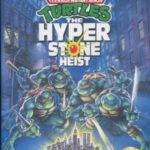 Teenage Mutant Ninja Turtles The Hyperstone Heist (1992)