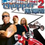 American Chopper 2 Full Throttle (2005)