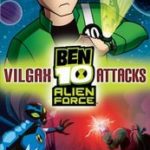 Ben 10 Alien Force Vilgax Attacks (2009)