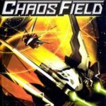 Chaos Field (2005)