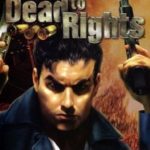 Dead To Rights (2002)
