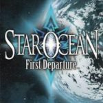 Star Ocean First Departure (2008)