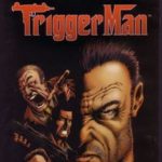 Trigger Man (2004)